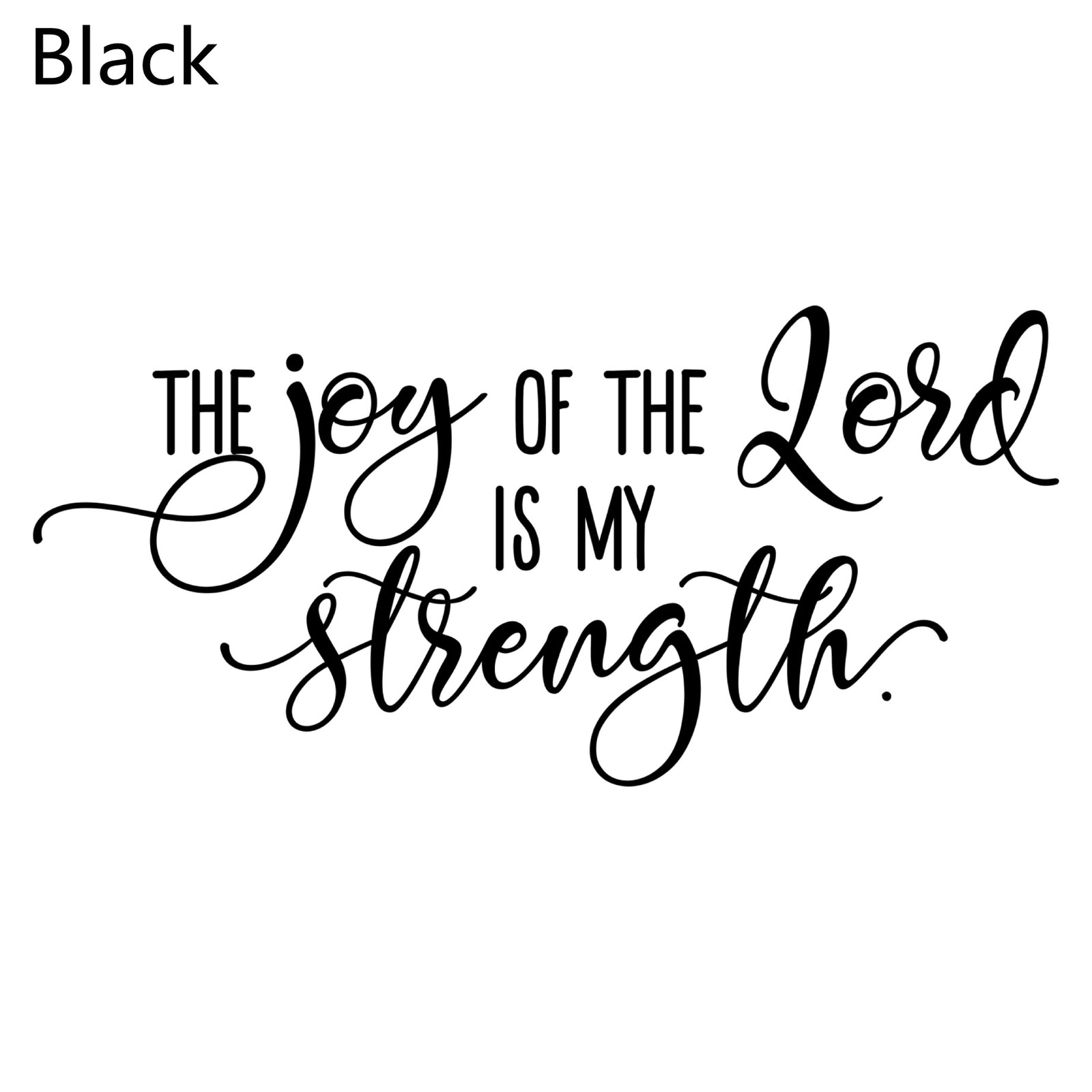 Joy of the Lord Christian Vinyl Wall Decal