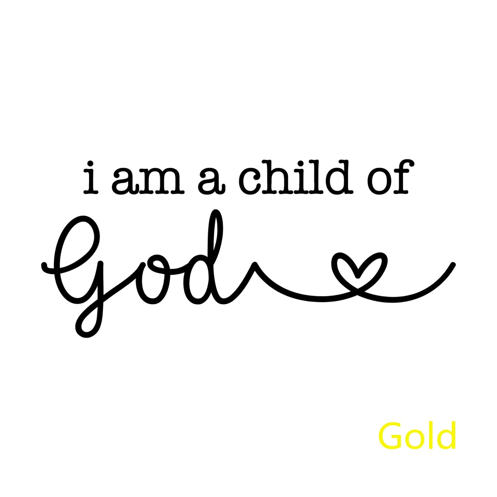 I Am a Child of God Christian Vinyl Decal