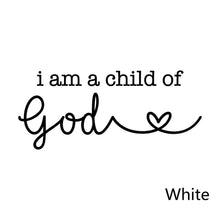 I Am a Child of God Christian Vinyl Decal